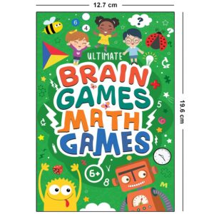 Maths Games for Kids (Ages 6+) - Ultimate Brain Games: 120+ Fun Maths Puzzles and Activities to Enhance Numerical Skills - | The Book Tree Books